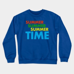 Summer Summer SummerTIME Crewneck Sweatshirt